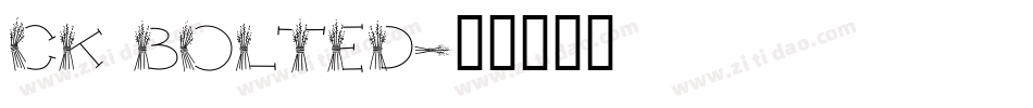 CK Bolted字体转换